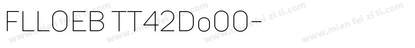 FLLOEB TT42Do00字体转换